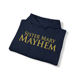 Sister Mary Mayhem | Unisex Heavy Blend™ Hooded Sweatshirt