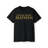 Sister Mary Mayhem | Unisex Ultra Cotton Tee
