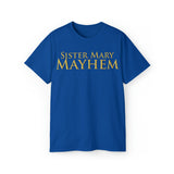 Sister Mary Mayhem | Unisex Ultra Cotton Tee