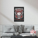 Biker Born Biker Bred [Rogue Biker] | Premium Matte Vertical Posters